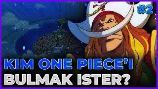 Kim One Piece'i Bulmak İster? One Piece Bilgi Yarışması #2