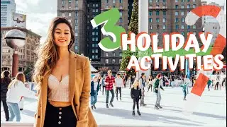 WHAT TO DO IN SAN FRANCISCO DURING THE HOLIDAYS