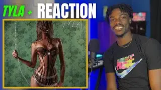 TYLA + Deluxe Album | Reaction
