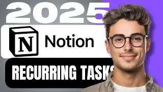 How To Set Up Recurring Tasks In Notion STEP BY STEP (2025)