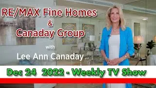 RE/MAX Fine Home & Canaday Group -  Dec 24 2022 - Weekly TV Show