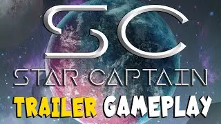 Star Captain Gameplay Trailer