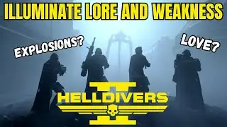 Helldivers 2 is Fun Again! | Quick Illuminate Lore and Weaknesses