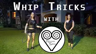 Whip Tricks with Nafaria Siren