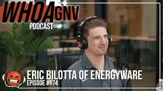 What Effective Energy Can Do for A Business | Eric Bilotta of Energyware | WHOA GNV Podcast