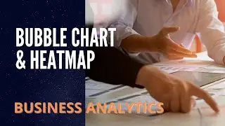 How To Create BUBBLE CHART and HEATMAP in Excel