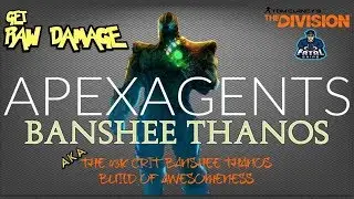 The Division | 43K CRIT BANSHEE THANOS BUILD OF AWESOMENESS