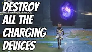 Destroy all the charging devices | Genshin Impact