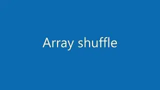 JavaScript array shuffle