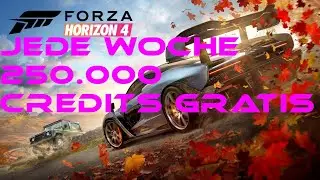Forza Horizon 4 jede Woche bis zu 250.000 Credits (Kein Fake) #German Gameplay