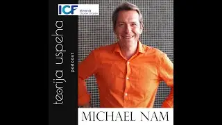 Teorija Uspeha podcast: Playfulness and coaching (Michael Nam)