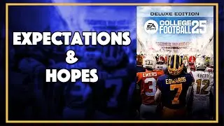 Expectations for EA Sports College Football 25