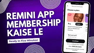 Unlocking the Secrets to Remini App Membership - A Step-By-Step Journey!