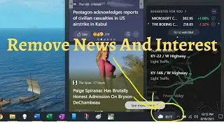 How To Completely Disable Your News And Interest Widget On Windows 10
