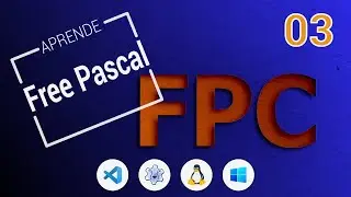 Free Pascal 03 - Use of variables and constants