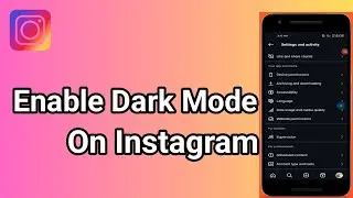 How to Enable Dark Mode on Instagram