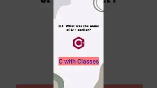 What was the name of C++ earlier | What was the name of JAVA earlier |