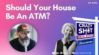 Should Your House Be An ATM?