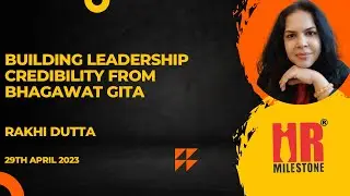 Building Credible Leadership by Rakhi Dutta