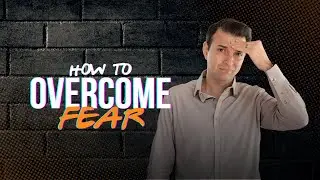 The Solution to Fear