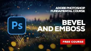 Bevel and Emboss - Layer Styles in Adobe Photoshop CC