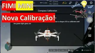 Nova calibração do Compass (Bússola) Fimi X8 Mini!