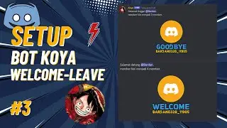 SETUP BOT KOYA WELCOME-LEAVE || TUTORIAL DISCORD