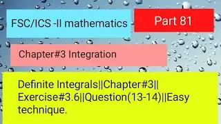 Definite Integral||Chap#3||Exercise#3.6||Question(13-14)|| #definiteintegral #integration #maths