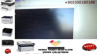 Xerox WorkCentre 3025BI 3025NI 3025DN 3025 DNI | Yazıcı Resetleme  Çipsiz Çalıştırma