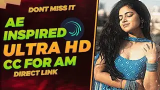 Ae inspired UHD cc for alightmotion ☠️ || free xml preset || xblade
