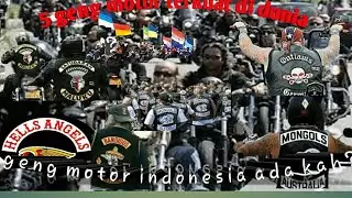 5 GENG MOTOR TERKUAT DI DUNIA || geng motor indonesia termasuk ga ya? Simak vidio nya
