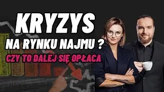 KRYZYS na rynku NAJMU | Czy to dalej się opłaca?