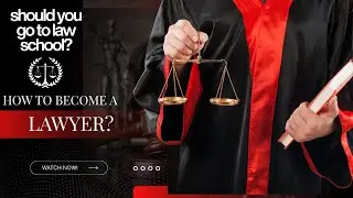 How to become a Lawyer - 2025 - Bar Exam & What to Expect