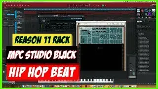 REASON 11 RACK | AKAI MPC STUDIO BLACK | HIP HOP CREATION | MASADA MIDI PROGRESSIONS 5