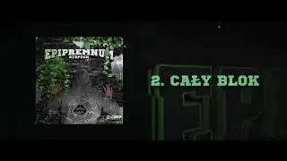 02. Stopson - Cały Blok (prod. IDK)