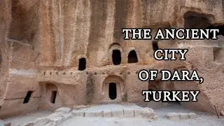 The Ancient City of Dara, Turkey | December 17, 2023