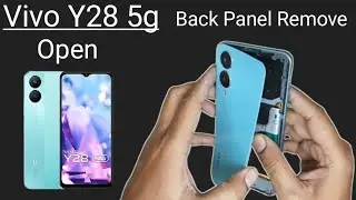 Vivo Y28 5g Open Back Panel Remove