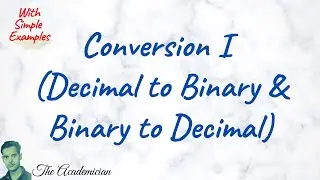 [COA 11] Conversion I (Decimal to Binary and Binary to Decimal)