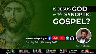 Is Jesus God in the Synoptic Gospel? - Technical Glitch
