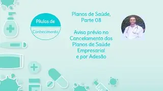Aviso prévio cancelamento Plano de Saúde Empresarial e por Adesão