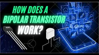 Working principle of transistors | How a bipolar transistor works