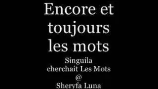 Sheryfa Luna - Singuila : Les Mots - Questions-Réponses !!!