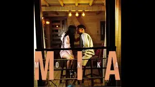 Mokka-Mía  (video oficial)