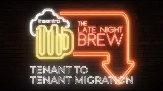 The Tenant To Tenant Migration Process | The Late Night Brew