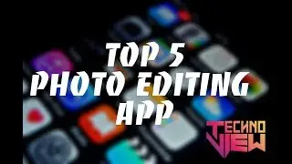 Best Photo Editor App - Android 2017