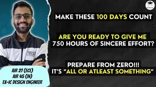 🔥100 DAYS FOR GATE 2025 || GO ALL OUT ||  PrepFusion