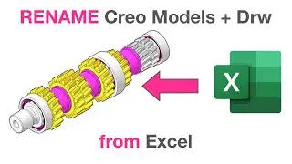 RENAME Creo Models and Drawings from Excel
