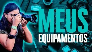 TOUR PELOS MEUS EQUIPAMENTOS FOTOGRÁFICOS - JANEIRO 2024
