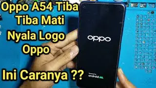 Cara Mengatasi Oppo A54 Tiba Tiba Mati Dan Restart