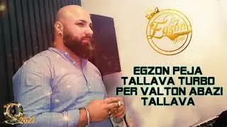 Egzon Peja- Tallava Turbo  Per Valton Abazi 2022